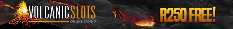 Claim R250.00 in Free Money at Volcanic Slots Casino - Enter Bonus Code TOP250